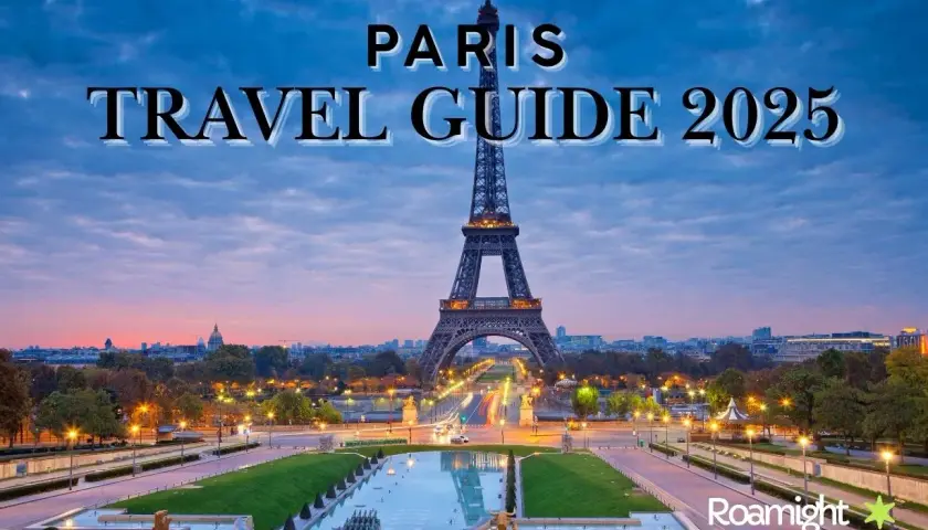 Paris 2025 : Guide ultime des attractions, conseils et trésors cachés